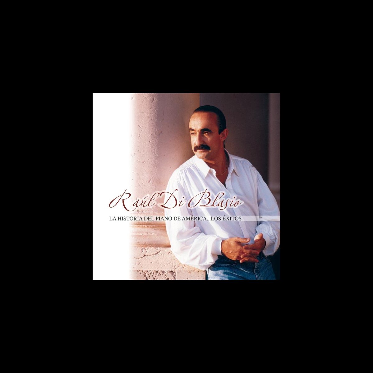 La Historia del Piano de América álbum de Raúl Di Blasio en Apple Music