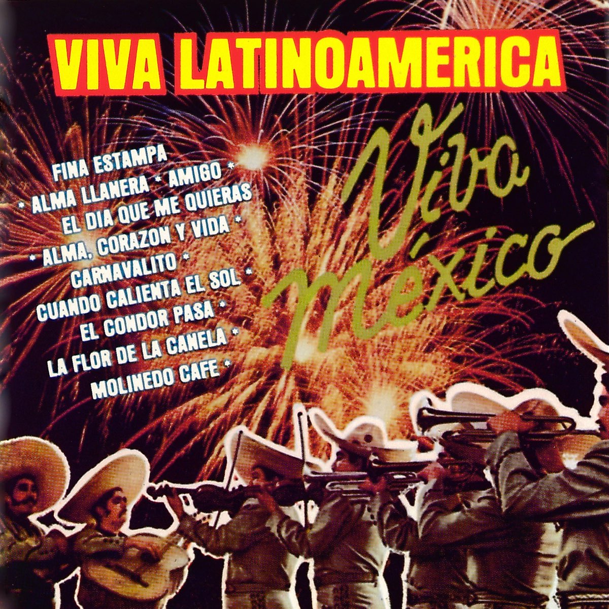 Viva Latinoamerica Mariachi Latinoamericano Album By Mariachi