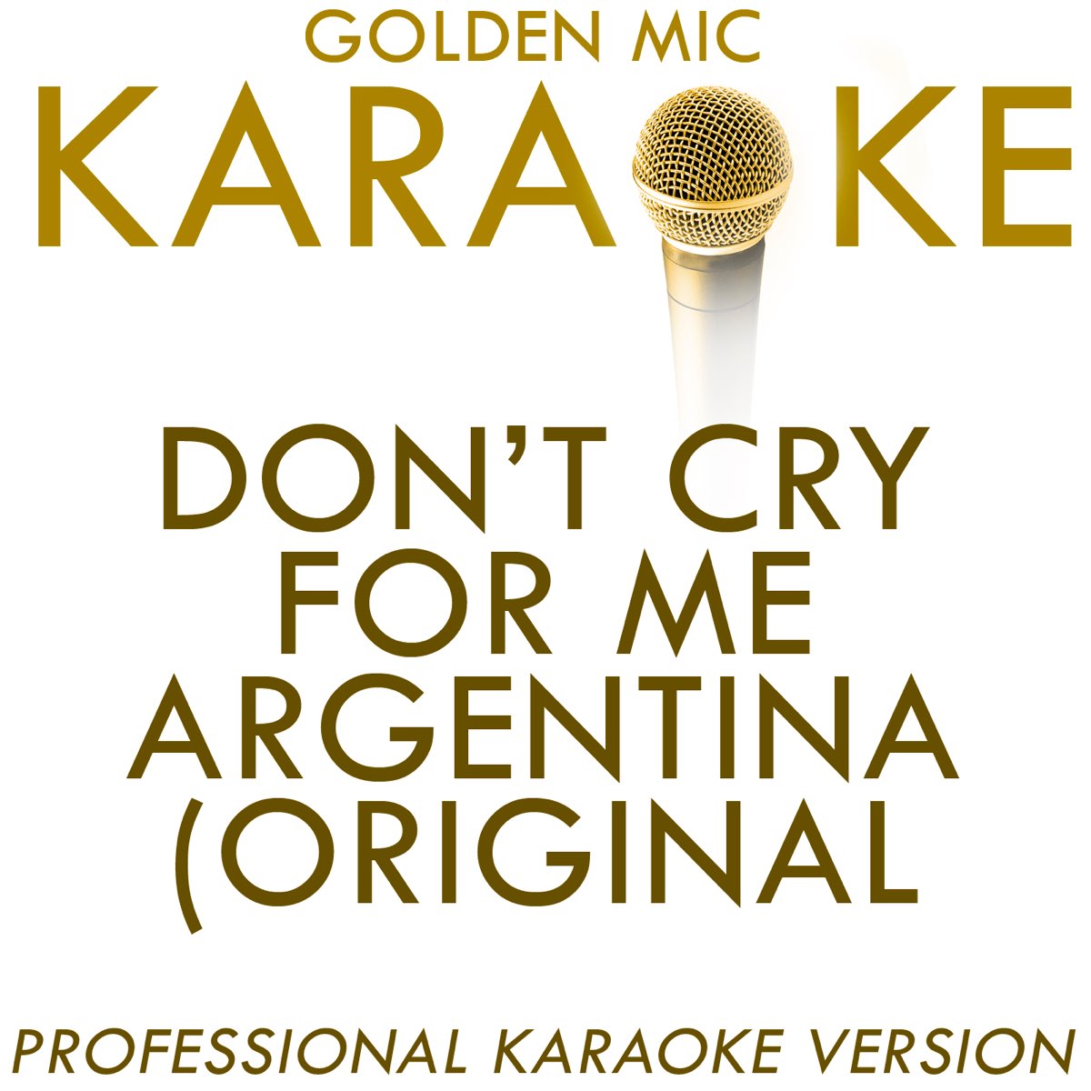 Golden Mic KaraokeのDon t Cry For Me Argentina Original Version In