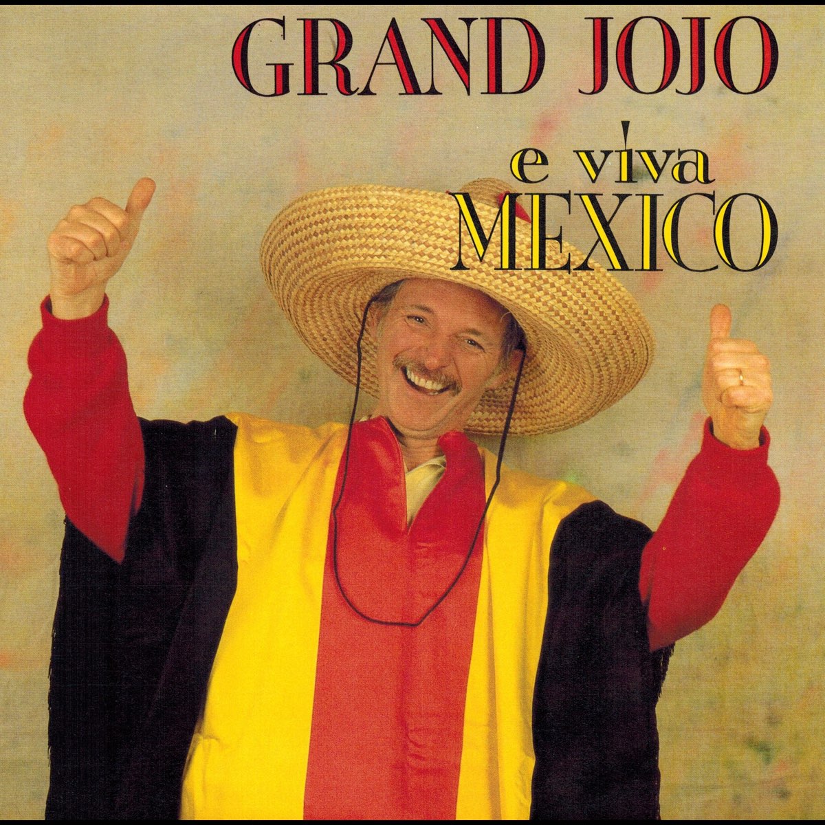 E Viva Mexico Single Par Le Grand Jojo Sur Apple Music