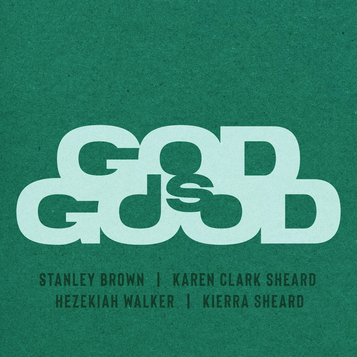 God Is Good Feat Karen Clark Sheard Hezekiah Walker Kierra Sheard