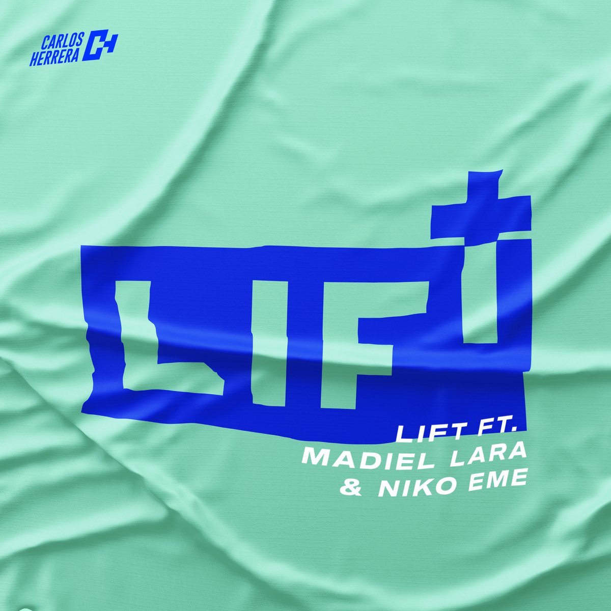 Lift feat Madiel Lara Niko Eme Single álbum de Carlos Herrera