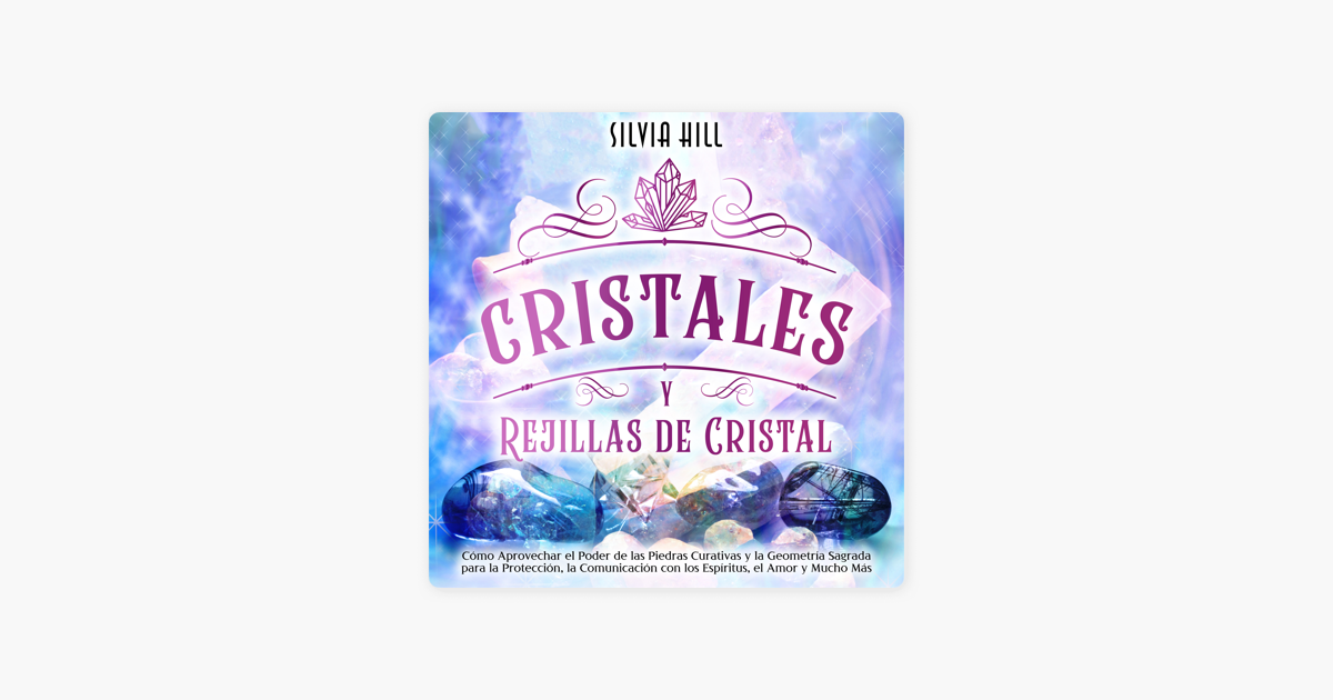 Cristales y Rejillas de Cristal Cómo aprovechar el poder de las