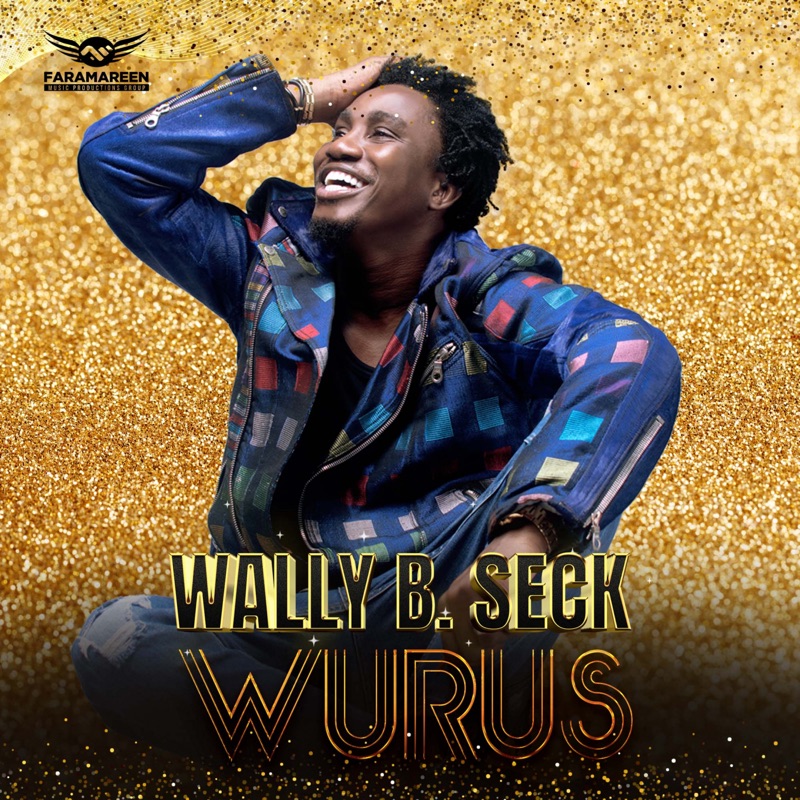 Wurus Version Afro Wally B Seck Song Lyrics Music Videos Concerts