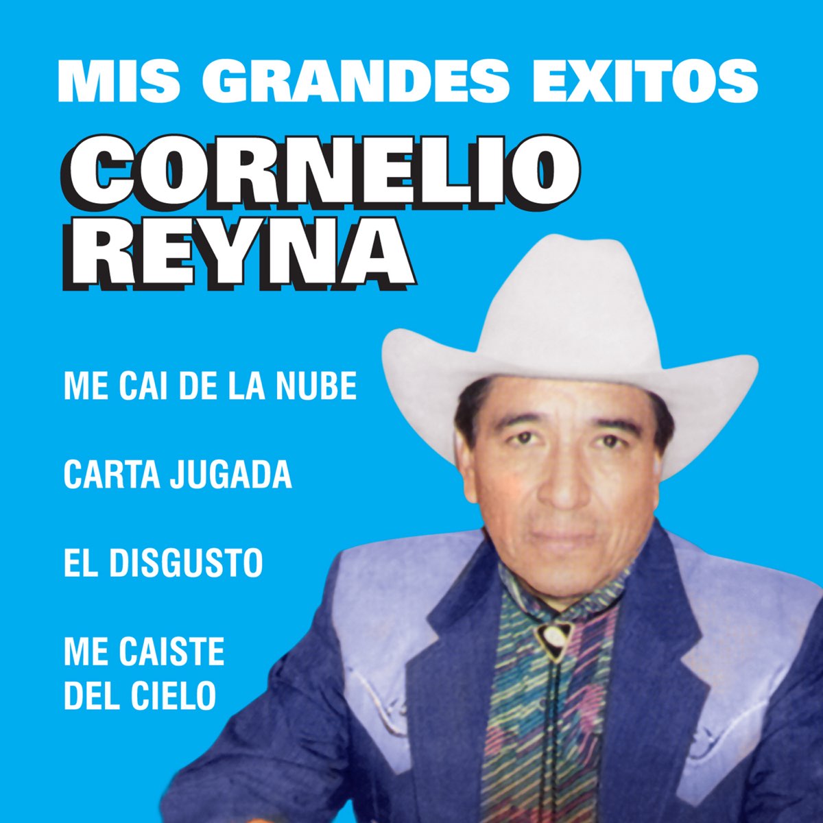 Mis Grandes Xitos Lbum De Cornelio Reyna En Apple Music