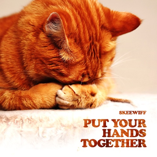 Album artwork of Skeewiff – Put Your Hands Together