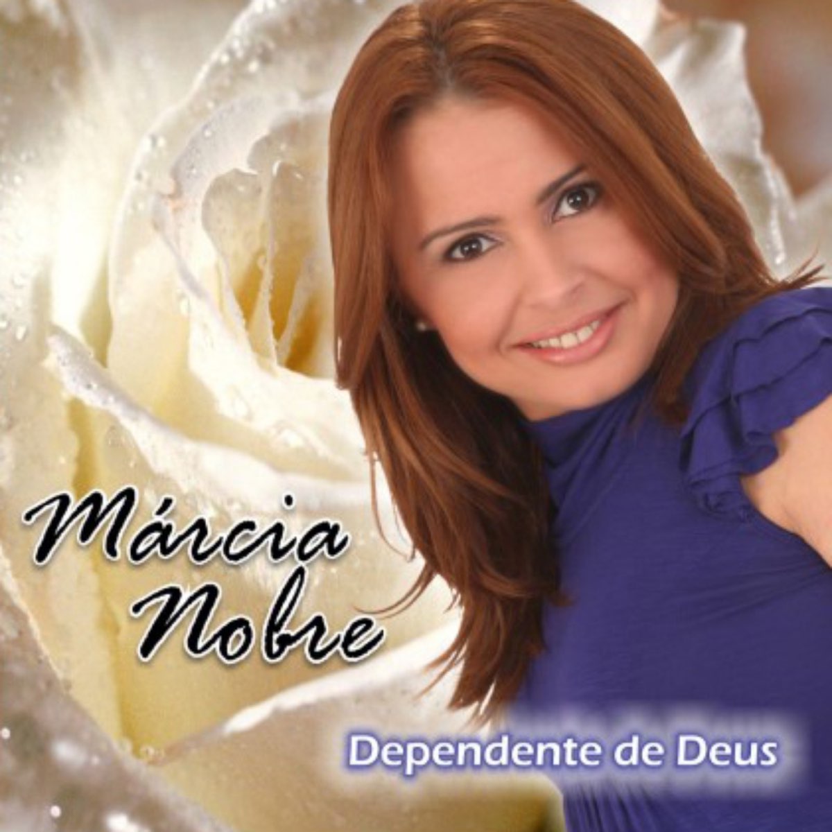 Dependente de Deus Album by Márcia Nobre Apple Music