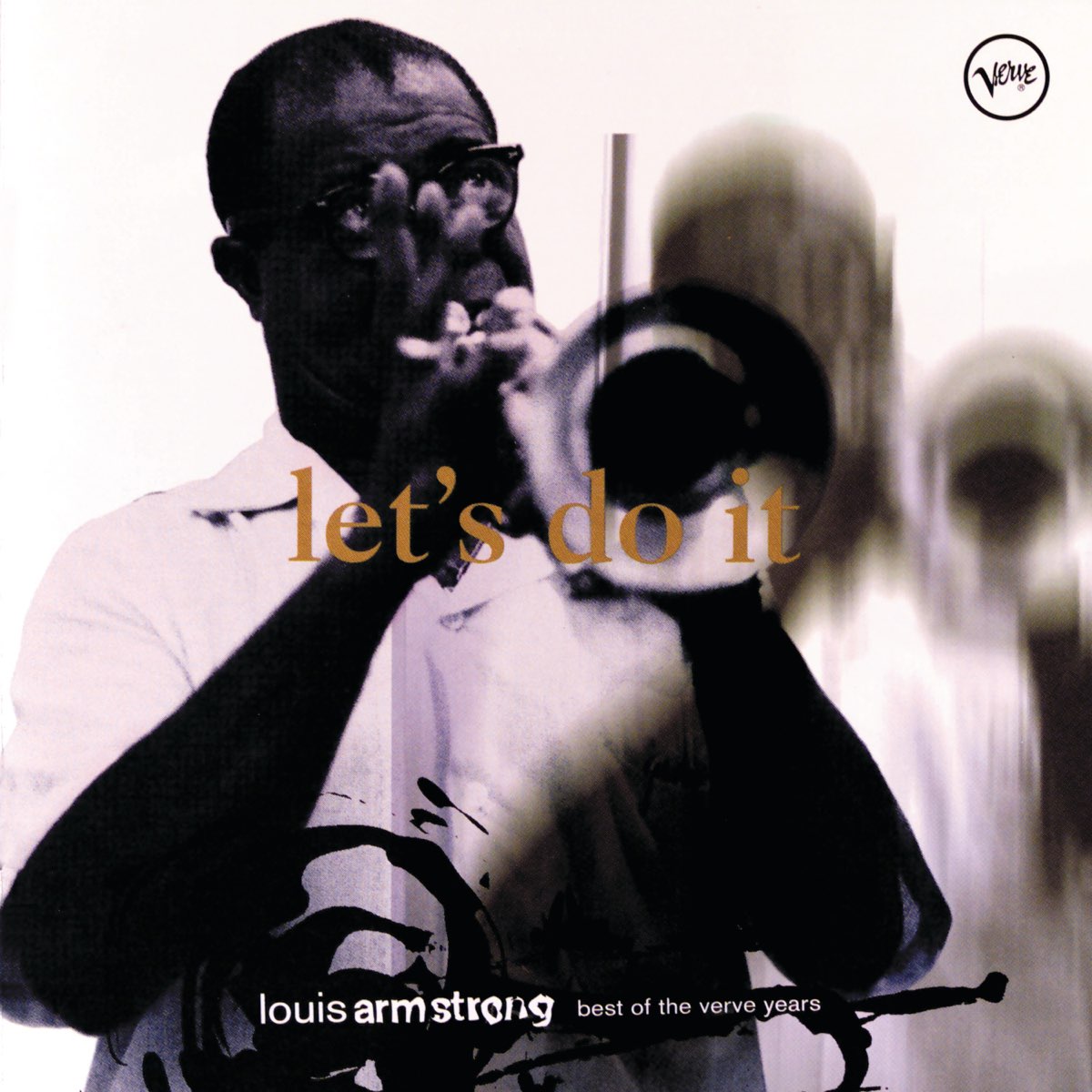 Let S Do It Best Of The Verve Years Louis Armstrong Apple Music