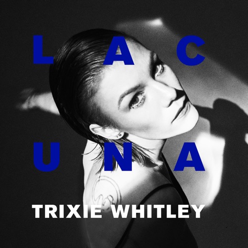 Album artwork of Trixie Whitley – Lacuna