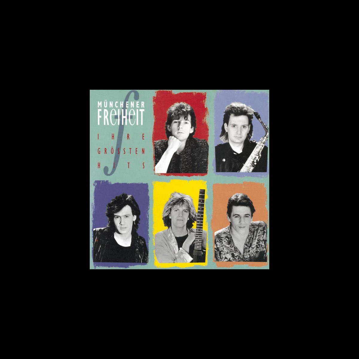 Ihre Gr Ten Hits Album By M Nchener Freiheit Apple Music