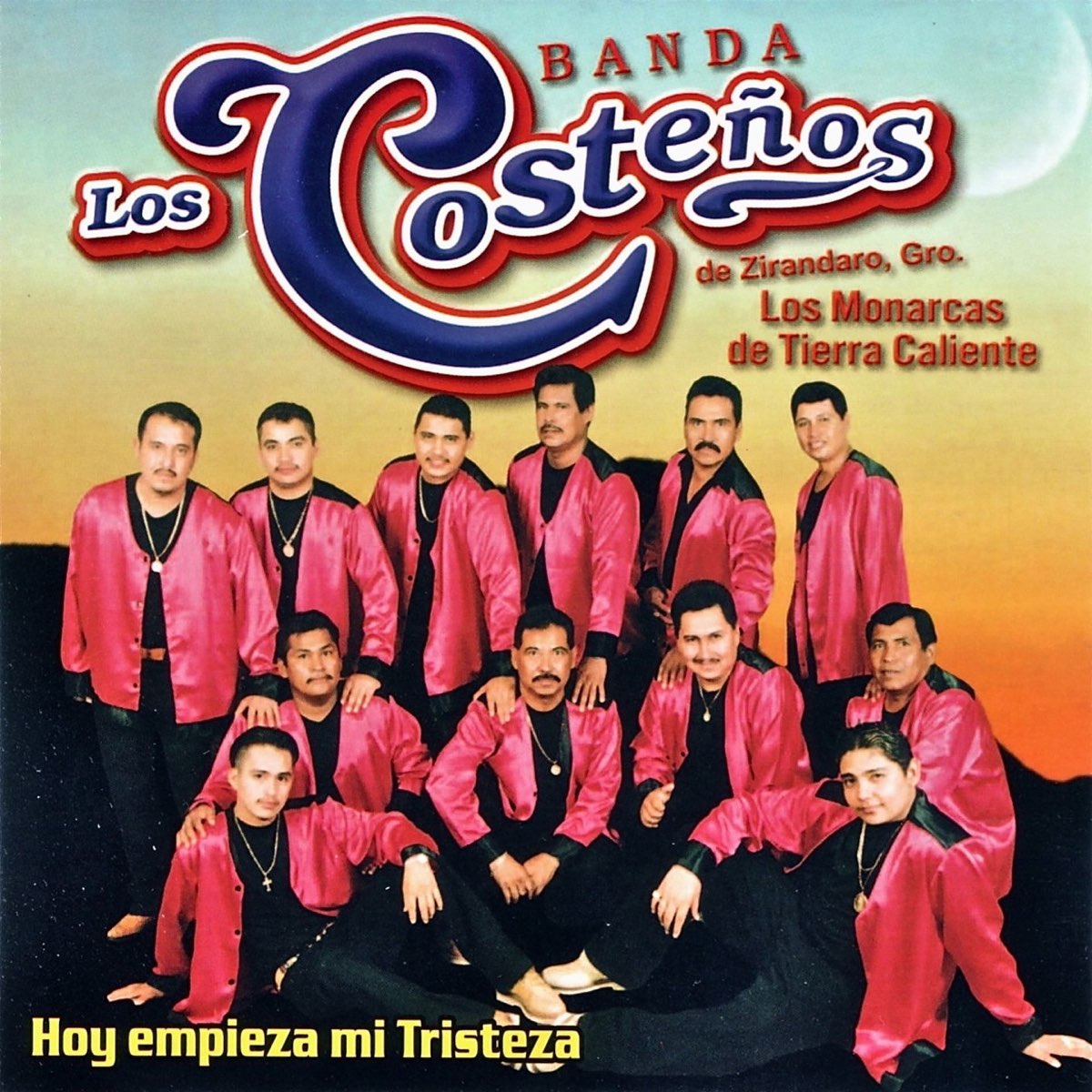 Hoy Empieza Mi Tristeza Feat Los Monarcas De Tierra Caliente Lbum