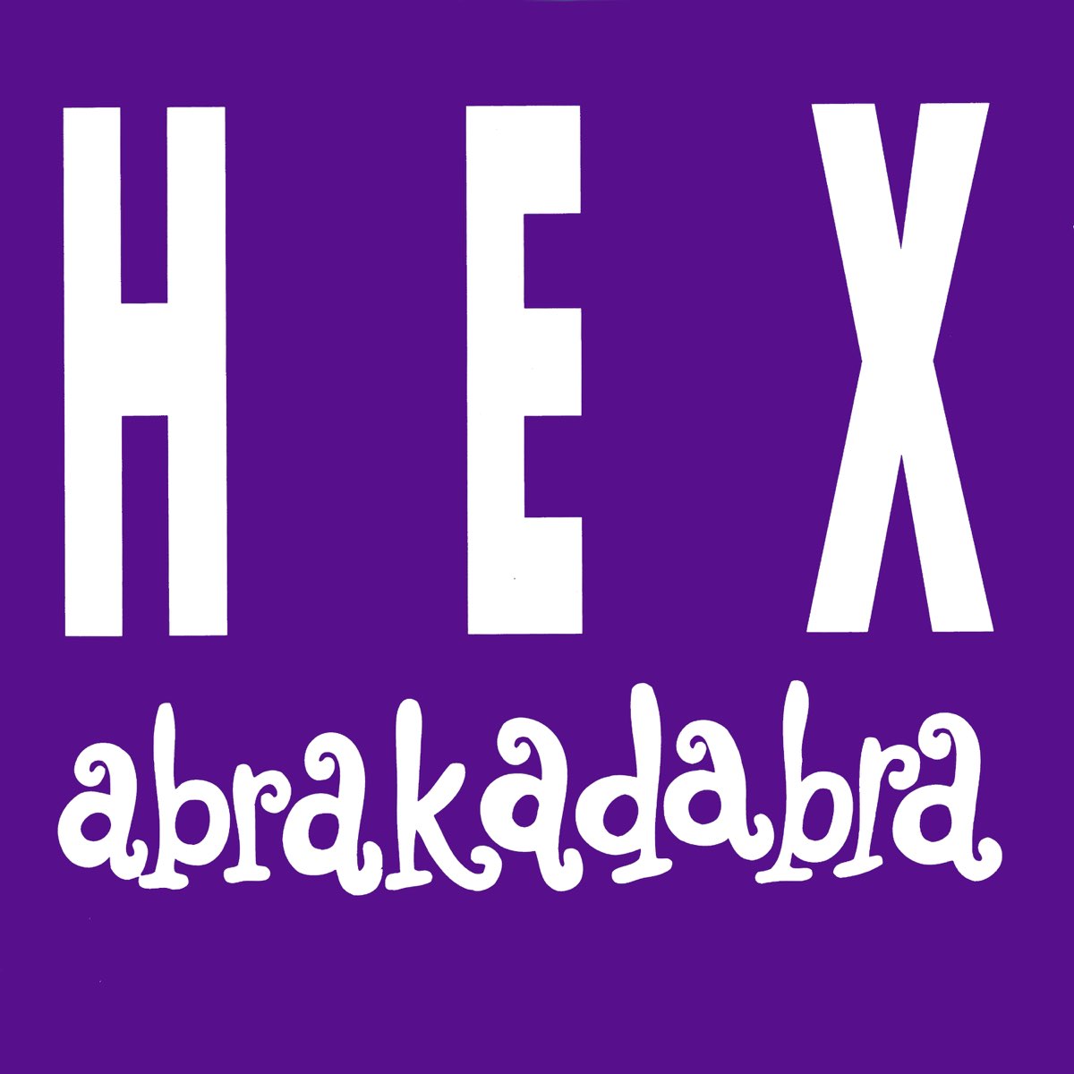 Abrakadabra Album By HEX Apple Music