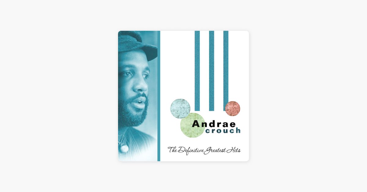 Take Me Back Song by Andraé Crouch Apple Music