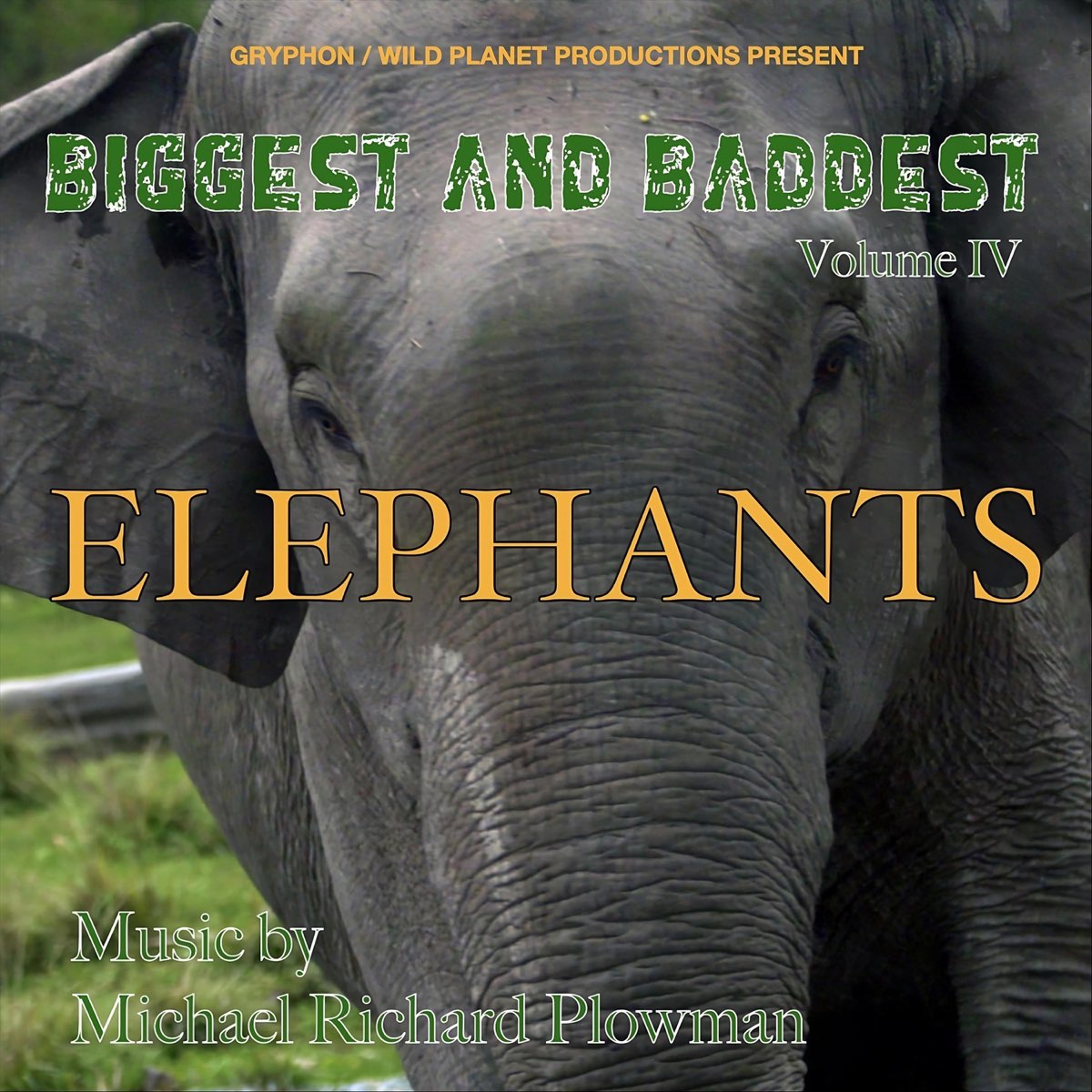 Biggest Baddest Vol Iv Elephants Album By Michael Richard