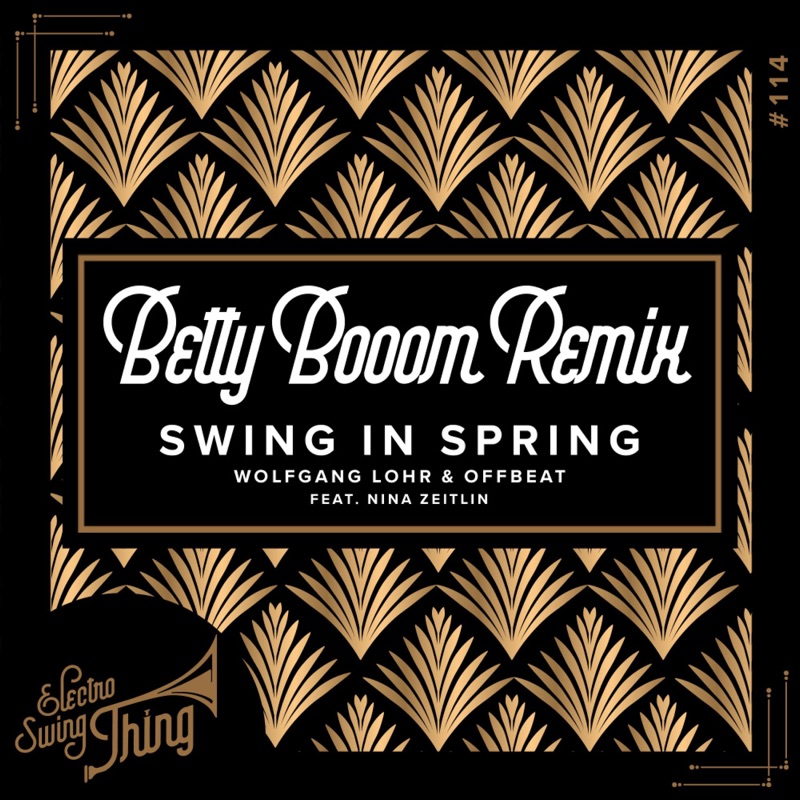 Swing In Spring Feat Nina Zeitlin Betty Booom Remix Extended