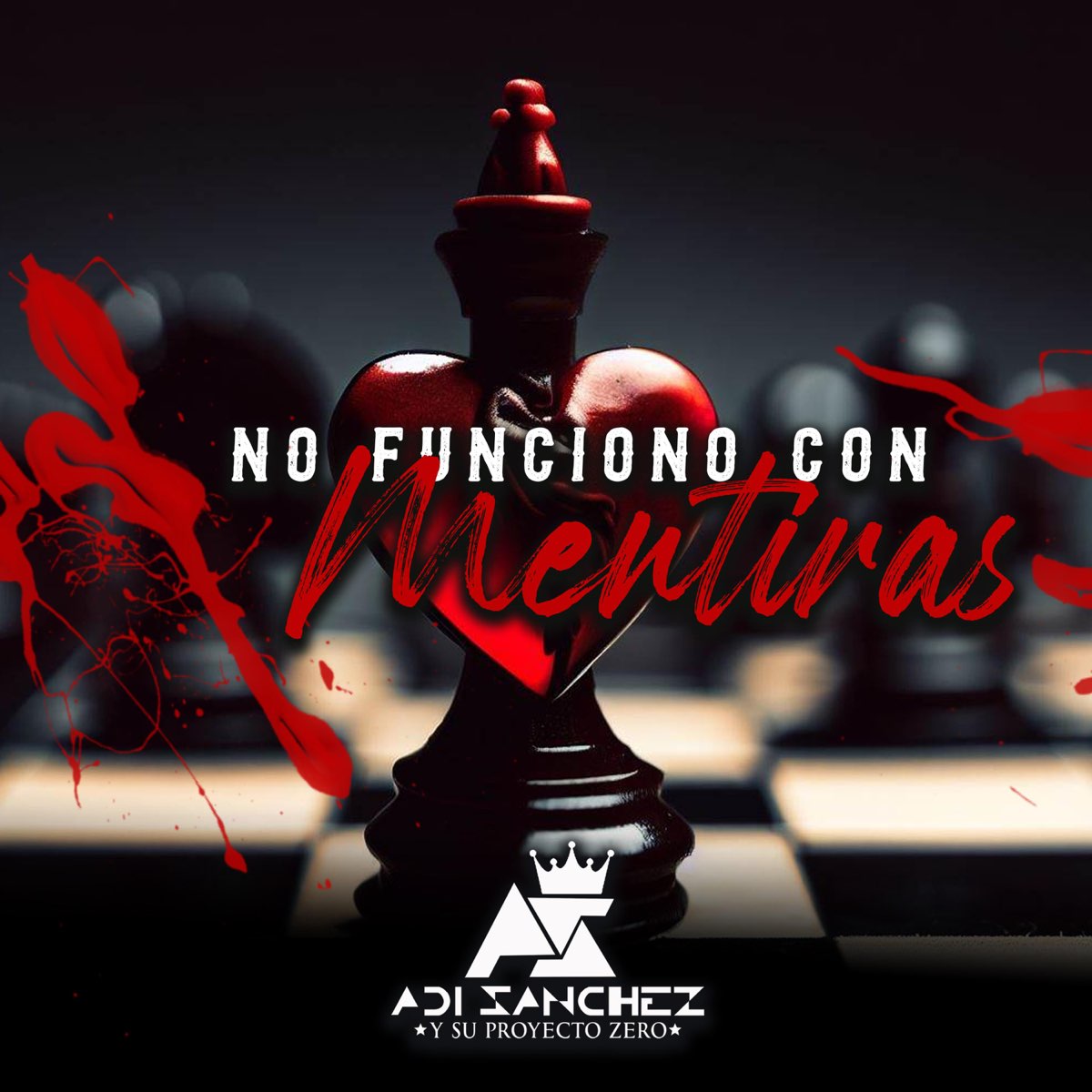 No Funciono Con Mentiras Single De Adi Sanchez Y Su Proyecto Zero En