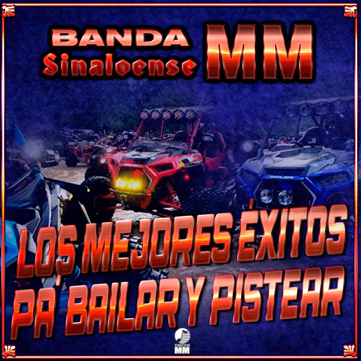 Los Mejores Xitos Pa Bailar Y Pistear Album By Banda Sinaloense Mm