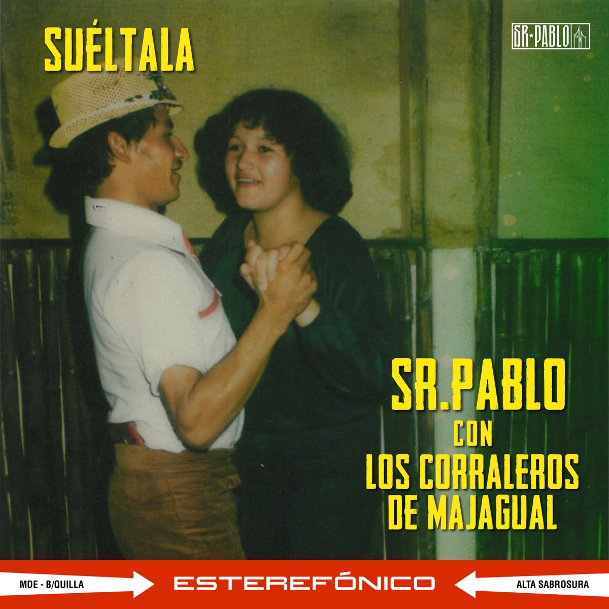 Su Ltala Single Lbum De Sr Pablo Los Corraleros De Majagual En