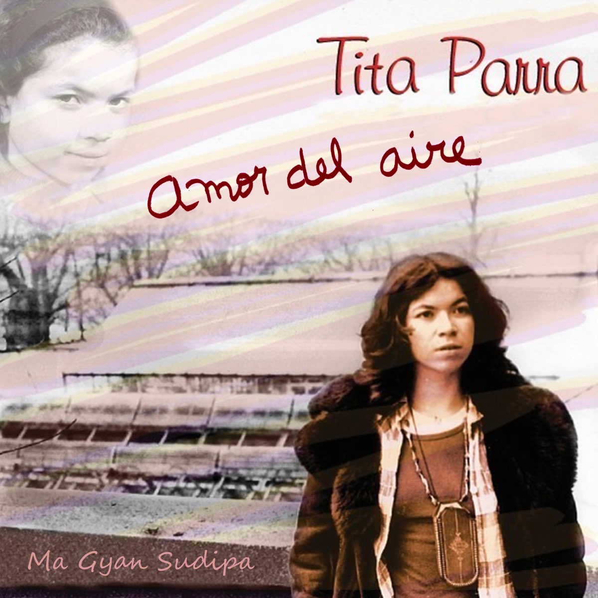 Amor Del Aire Remasterizado Album By Tita Parra Apple Music