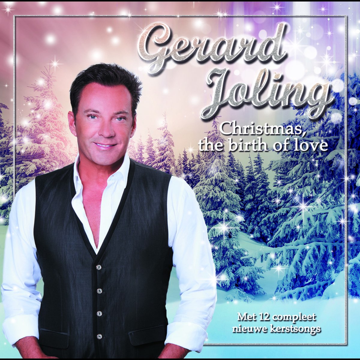 Christmas The Birth Of Love Album By Gerard Joling Apple Music