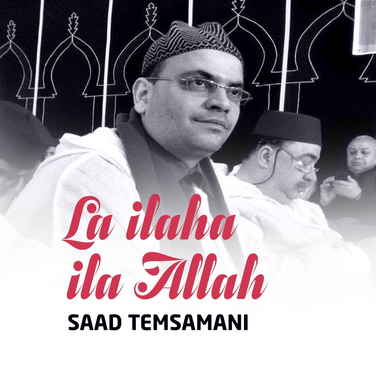 La Ilaha Ila Allah Quran Album By Saad Temsamani Apple Music