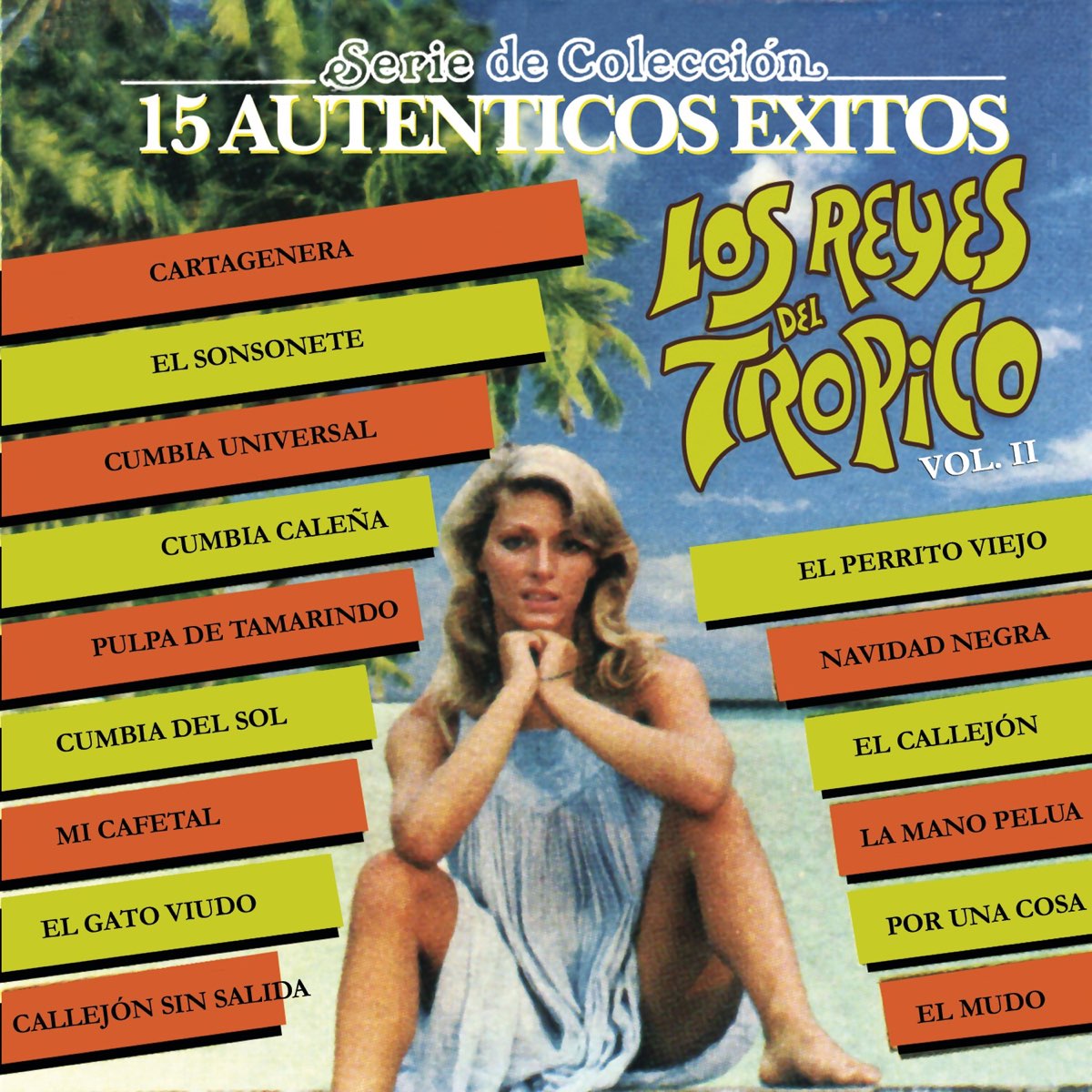 Serie de Colección 15 Auténticos Éxitos Los Reyes del Trópico Vol