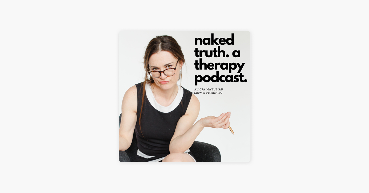 Naked Truth A Therapy Podcast Bipolar Disorder Navigating Love