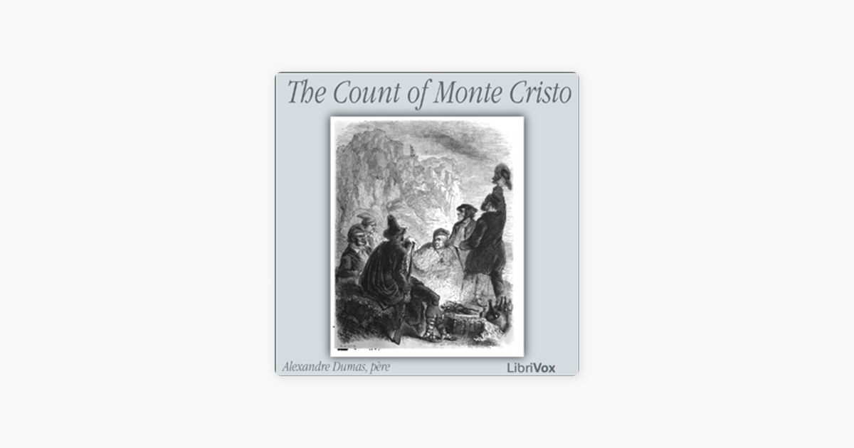 Count Of Monte Cristo The By Alexandre Dumas On Apple Podcasts