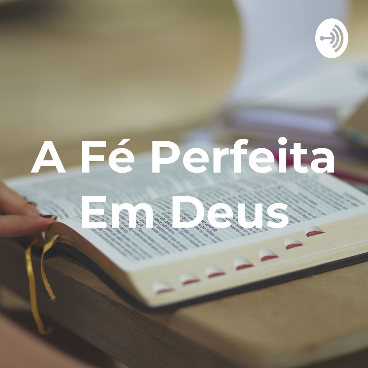 A F Perfeita Em Deus Salmos Apple Podcast