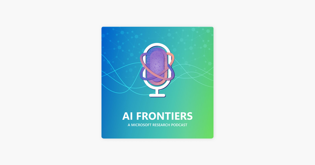 Microsoft Research Podcast Ai Frontiers A Deep Dive Into Deep