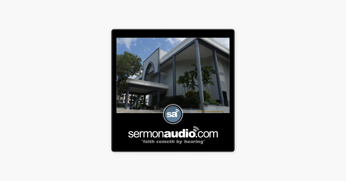 Iglesia Biblica Del Se Or Jesucristo Viviendo Por Fe On Apple Podcasts