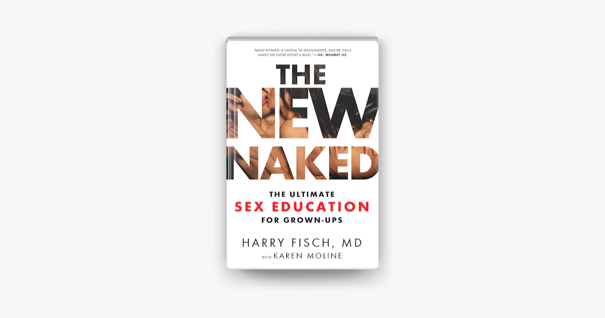 The New Naked By Harry Fisch Md Karen Moline On Apple Books