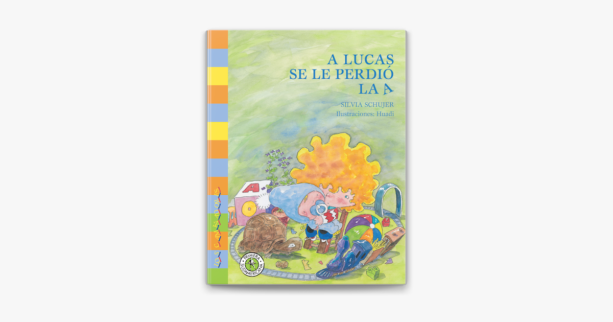 A Lucas Se Le Perdi La A De Silvia Schujer En Apple Books