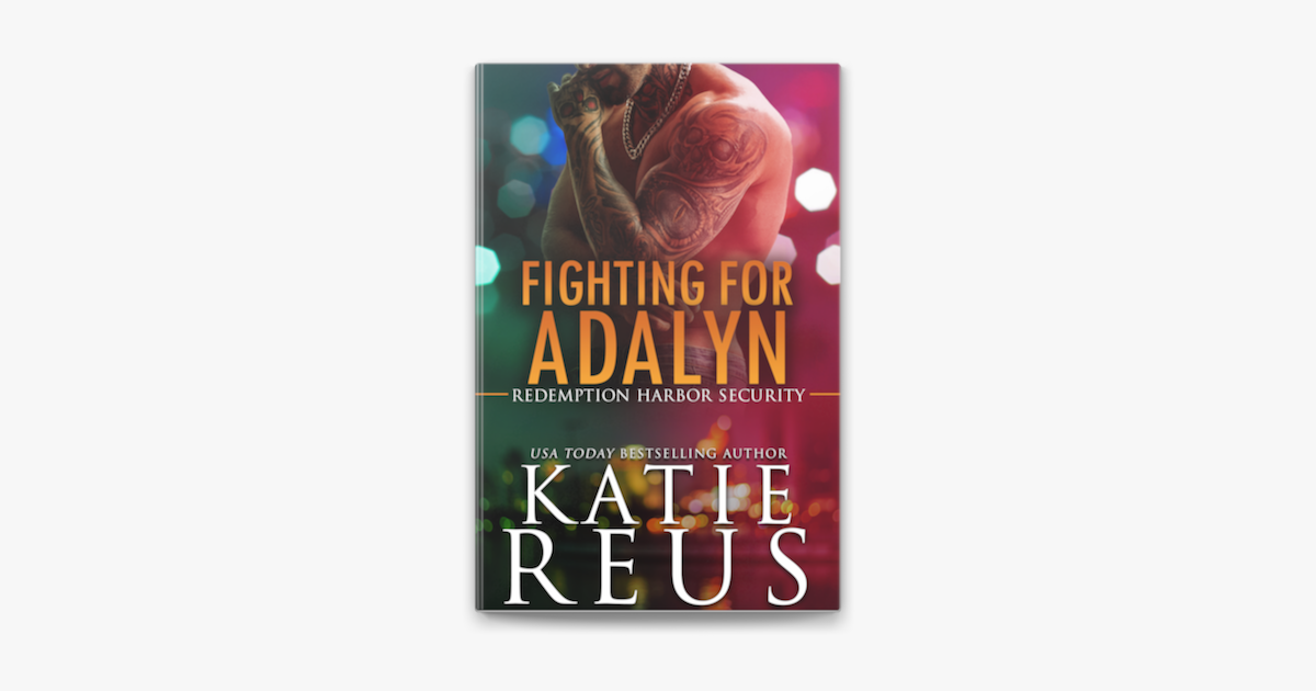 Fighting For Adalyn By Katie Reus On Apple Books