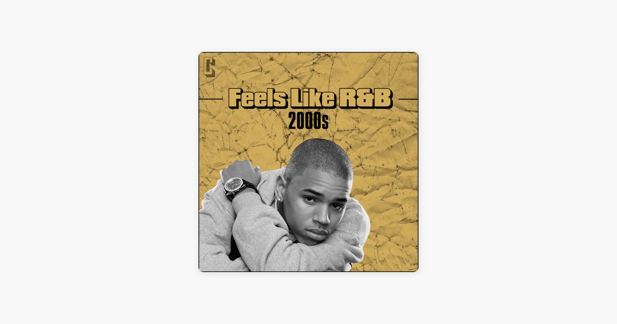 2000s R B FEELS LIKE By Filtr Apple Music