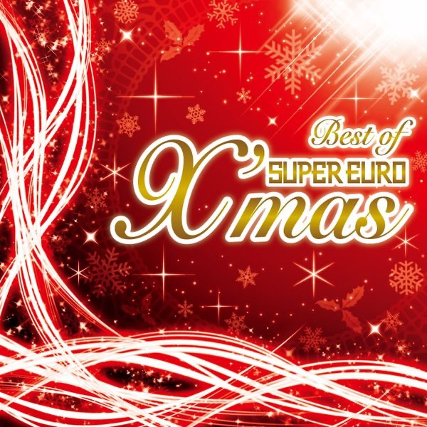 オリジナル曲｜BEST OF SUPER EURO X’mas