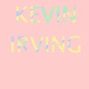 kevin irving - don't need your love