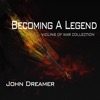 John Dreamer - Becoming a Legend