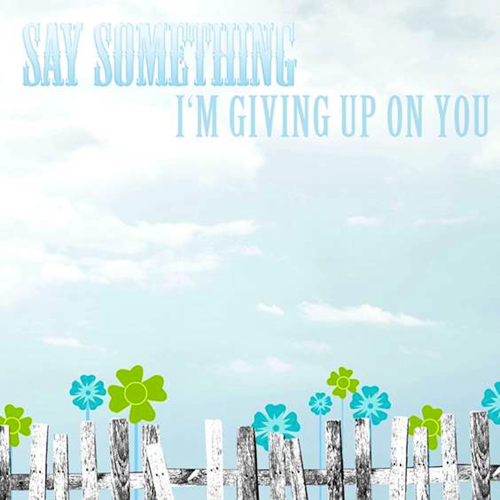 Say Something