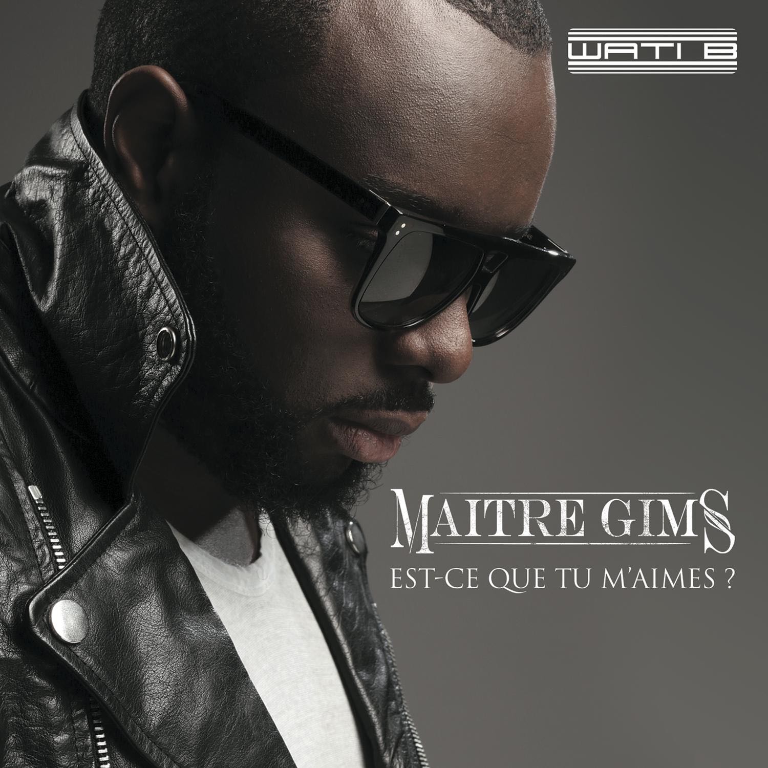 Gims, Maitre - Est-ce que tu m'aimes