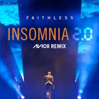 Faithless - Insomnia 2.0 (Avicii Remix)