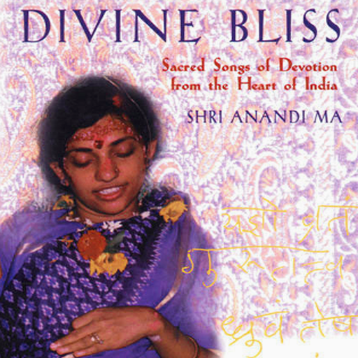 Divine Bliss-Sacred Songs of Devotion from the Heart of India-Shri Anandi Ma icon