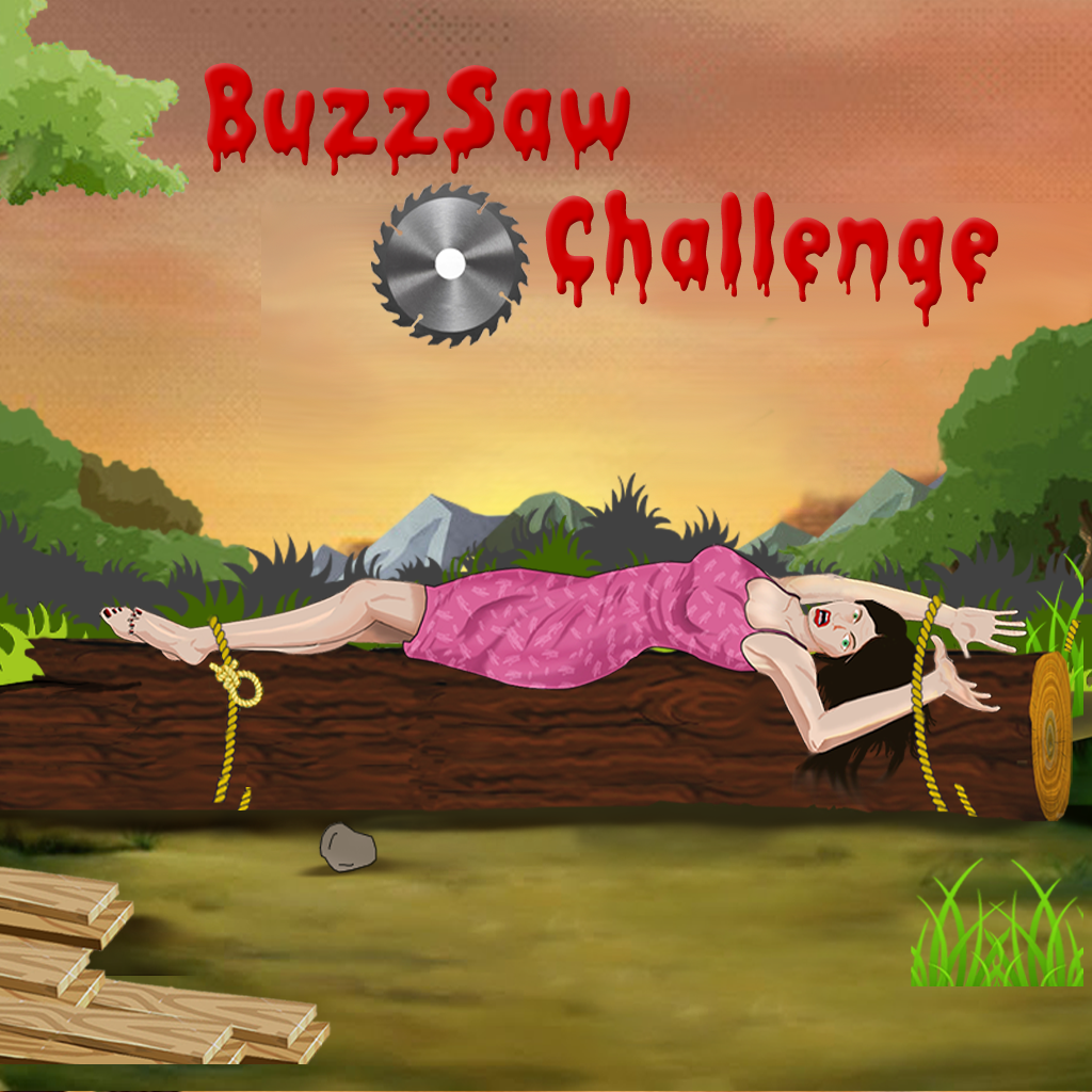 Buzz Saw Challenge