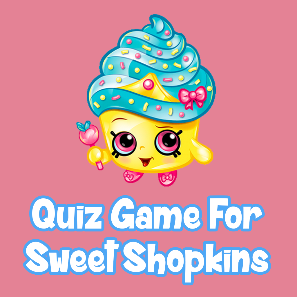 Trivia & Quiz Game For Sweet Shopkins icon