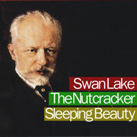 チャイコフスキーのバレエ : Tchaikovsky Ballet Suites : Swan Lake . The Nutcracker . Sleeping Beauty