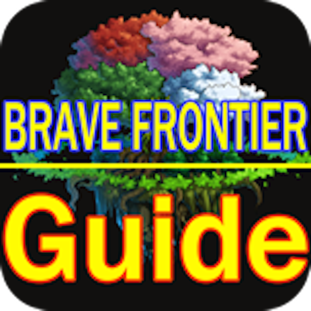 Guide for Brave Frontier - Wiki, Cheats, Gems Hack, Walkthrough, FAQ & Videos Strategy