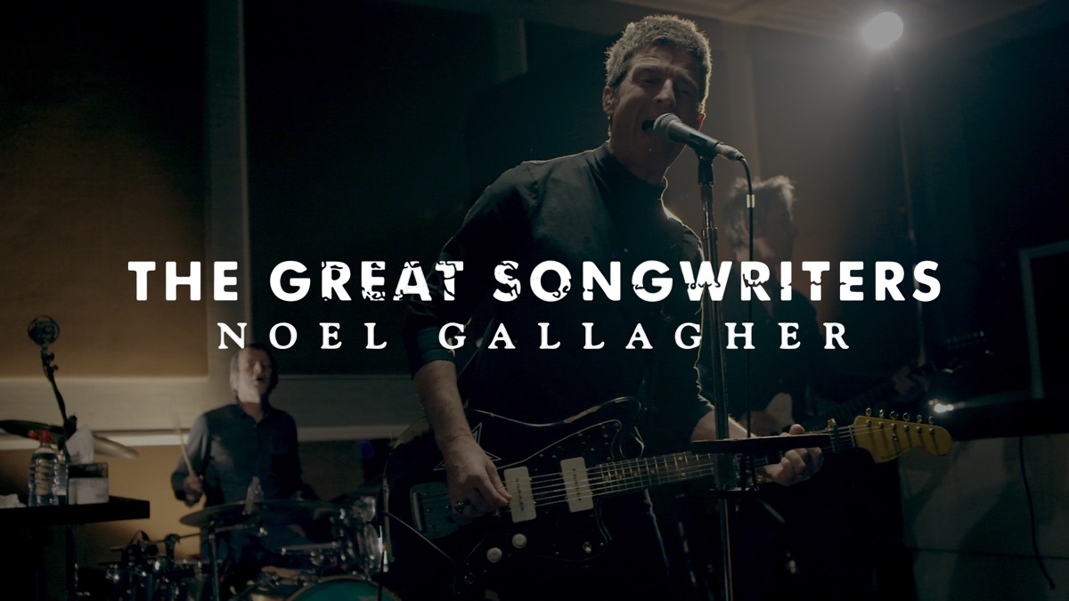 Noel Gallagher The Great Songwriters Apple TV
