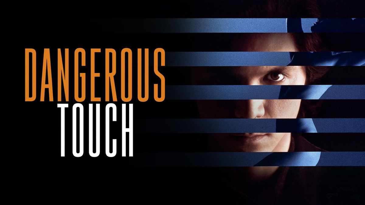Dangerous Touch
