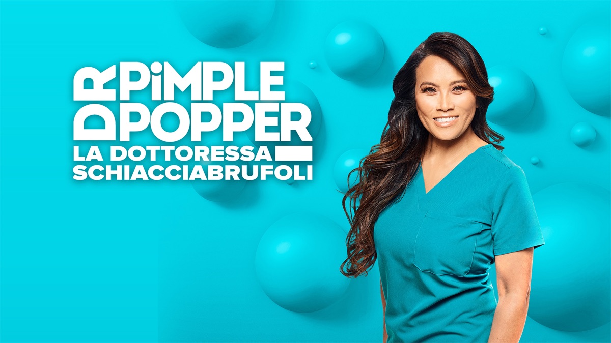 Dr Pimple Popper La Dottoressa Schiacciabrufoli Caso Curioso
