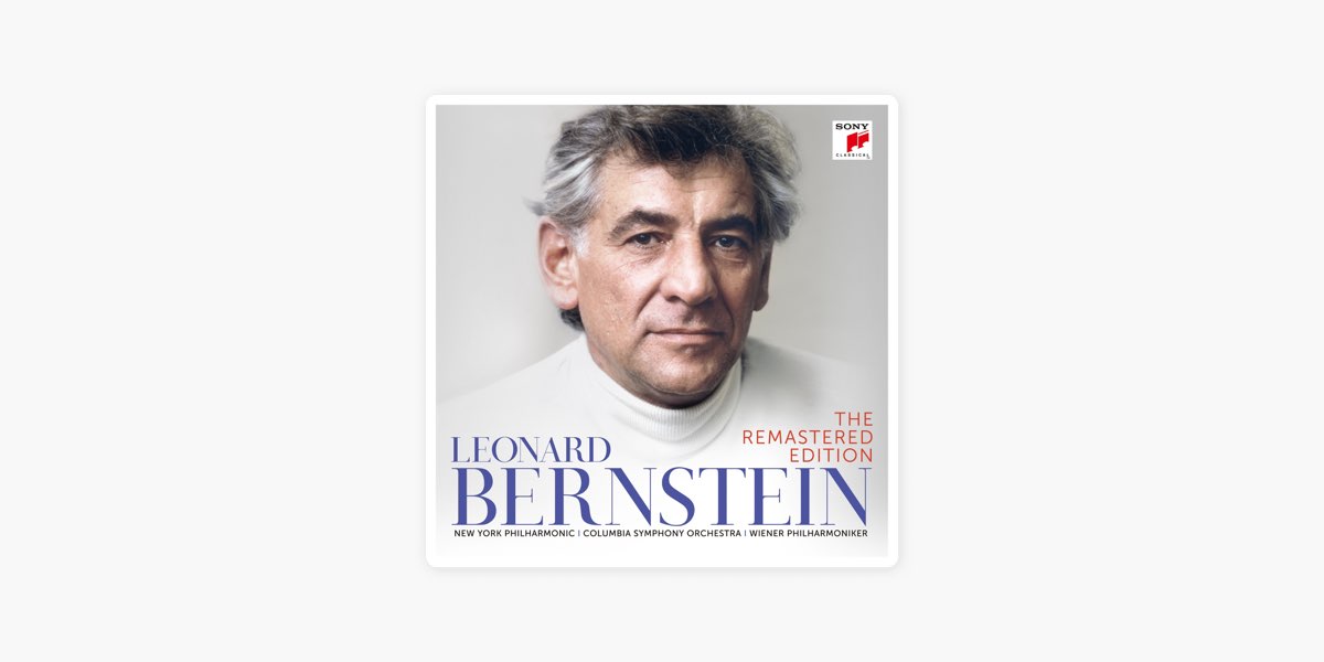 クラシック LEONARD BERNSTEIN THE REMASTERED EDITION Leonard Bernstein - The Remastered Edition by Sony Classical